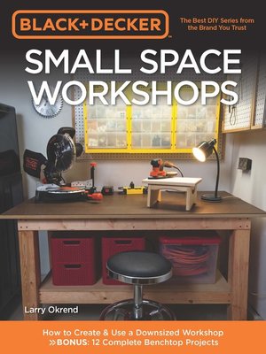 cover image of Black & Decker Small Space Workshops